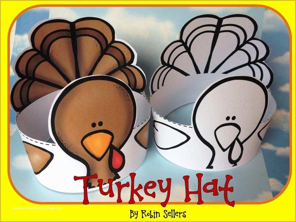 Free Printable Thanksgiving Hat Templates Of Sweet Tea Classroom Turkey 