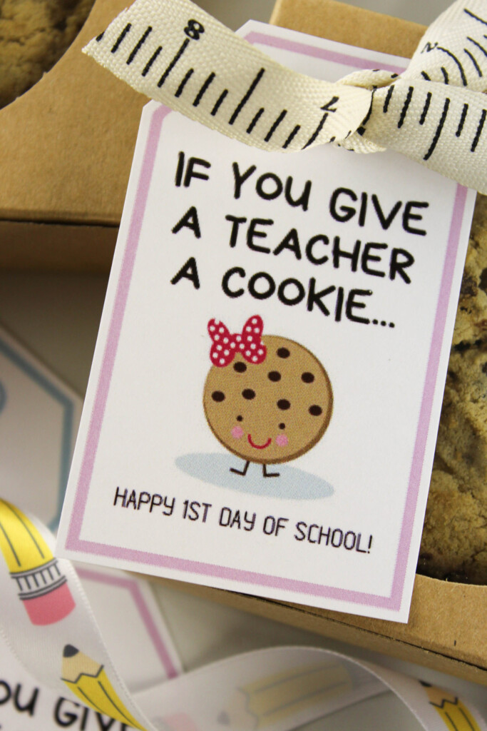 If You Give A Teacher A Cookie Free Printable Gift Tags Baking You 