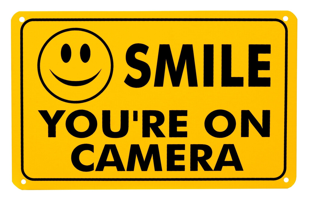 Smile You 39 re On Camera Signs You Are Being Video Taped Free 