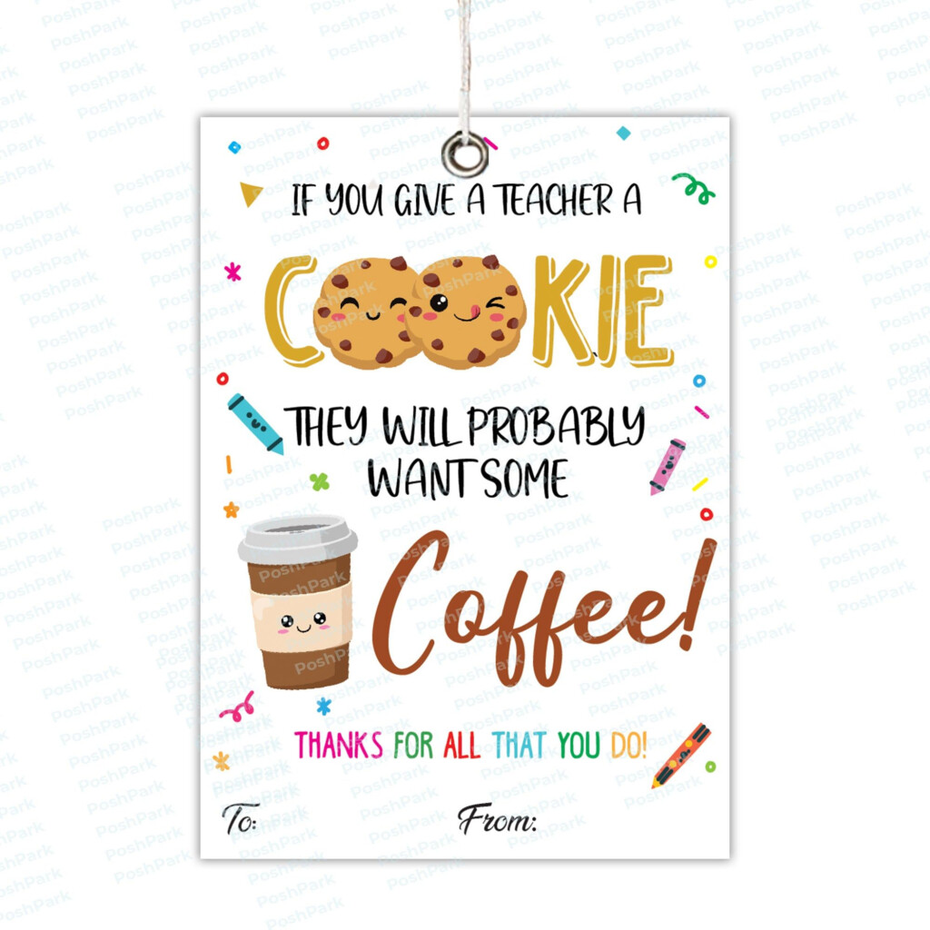 Printable If You Give A Teacher A Cookie Gift Tag PDF Cute Teacher 